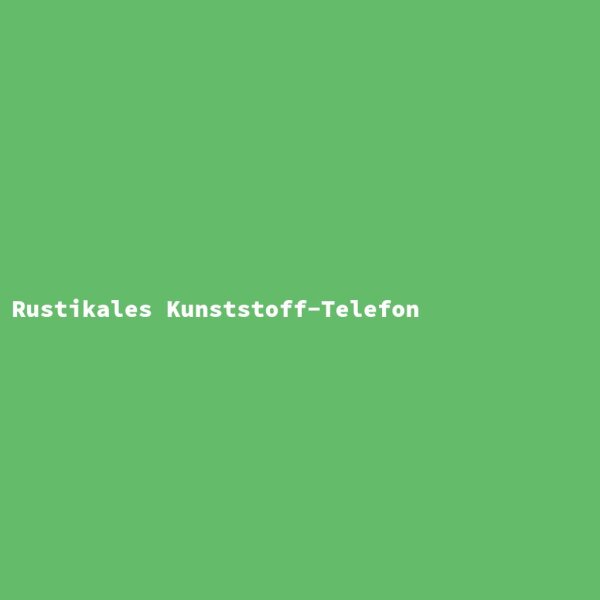 Rustikales Kunststoff-Telefon