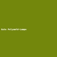 Gute Polyamid-Lampe