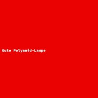 Gute Polyamid-Lampe