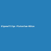 Eigenwillige Plutonium-M&uuml;tze