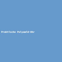 Praktische Polyamid-Uhr