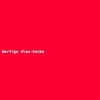 Wertige Glas-Socke