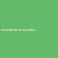 Mittelm&auml;&szlig;ige Bronze-M&uuml;tze