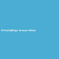 Mittelm&auml;&szlig;ige Bronze-M&uuml;tze