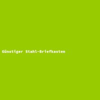 G&uuml;nstiger Stahl-Briefkasten