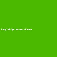 Langlebige Wasser-Kanne