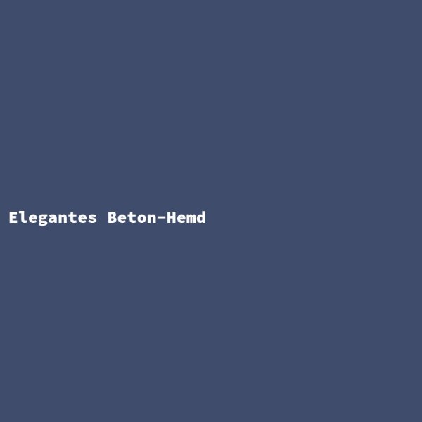 Elegantes Beton-Hemd